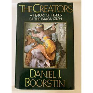 The Creators by Daniel J. Boorstin First Edition (1992, Hardcover,‎ Dust Jacket)